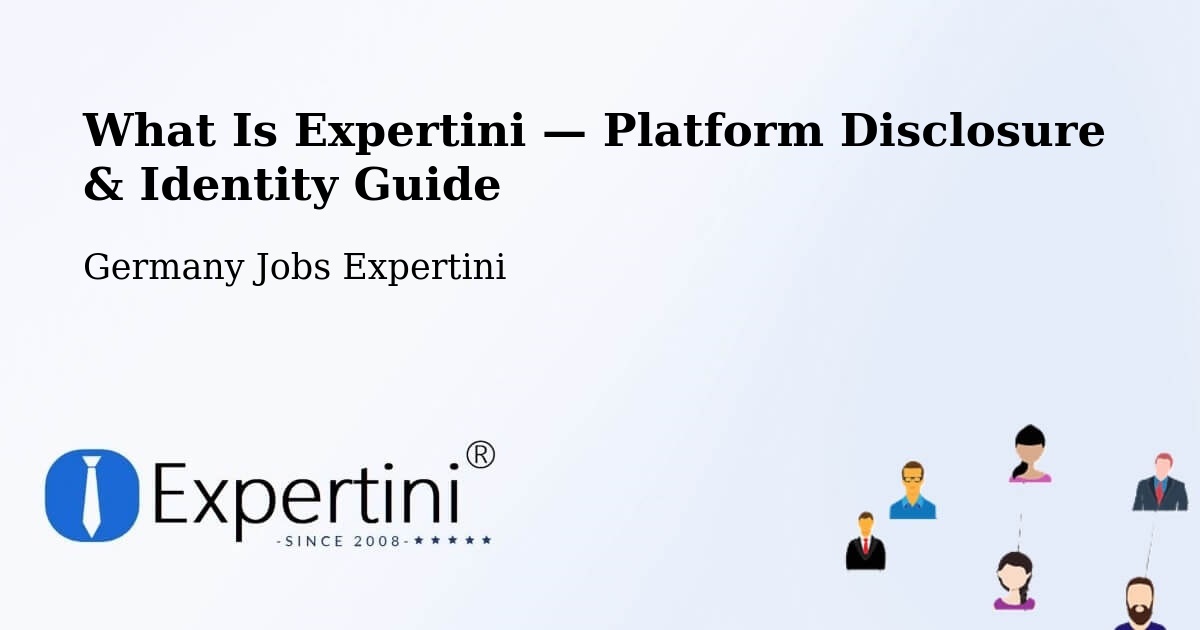 What Is Expertini — Platform Disclosure & Identity Guide – Giessen